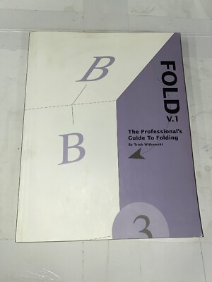 Fold: The Professional's Guide to Folding (2-Volume Set) by Trish Witkowski