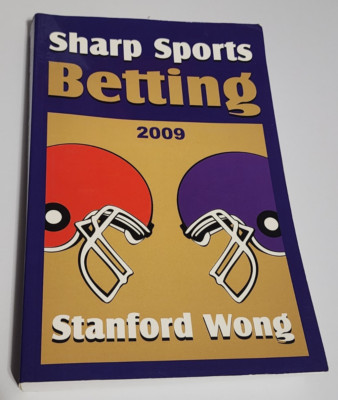 Sharp Sports Betting by Stanford Wong (2001 Perfect) Trade Paperback Book