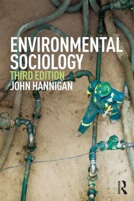 Environmental Sociology by Hannigan, John