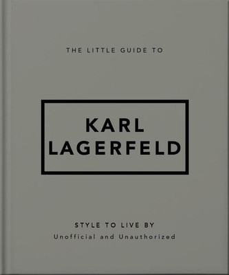 The Little Guide to Karl Lagerfeld | englisch