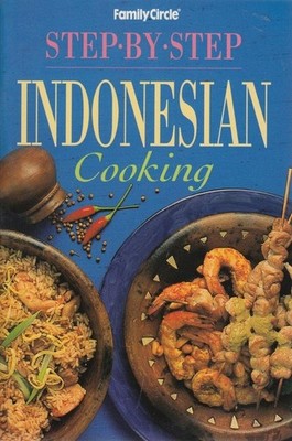 Step-by-step Indonesian Cooking (International Mini Cookbook Series) - paper...