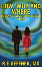 How, Why and Where Do Men and Women Cheat On