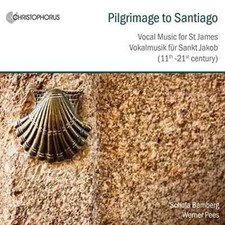 Pilgrimage to Santiago: Vocal music for St. James by Schola Bamberg (CD) New