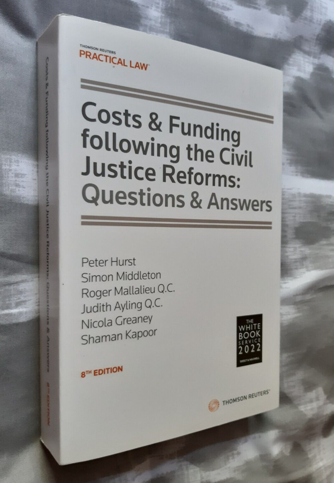 Costs & Funding following the Civil Justice Reforms: Q&A 8th Edition 2022