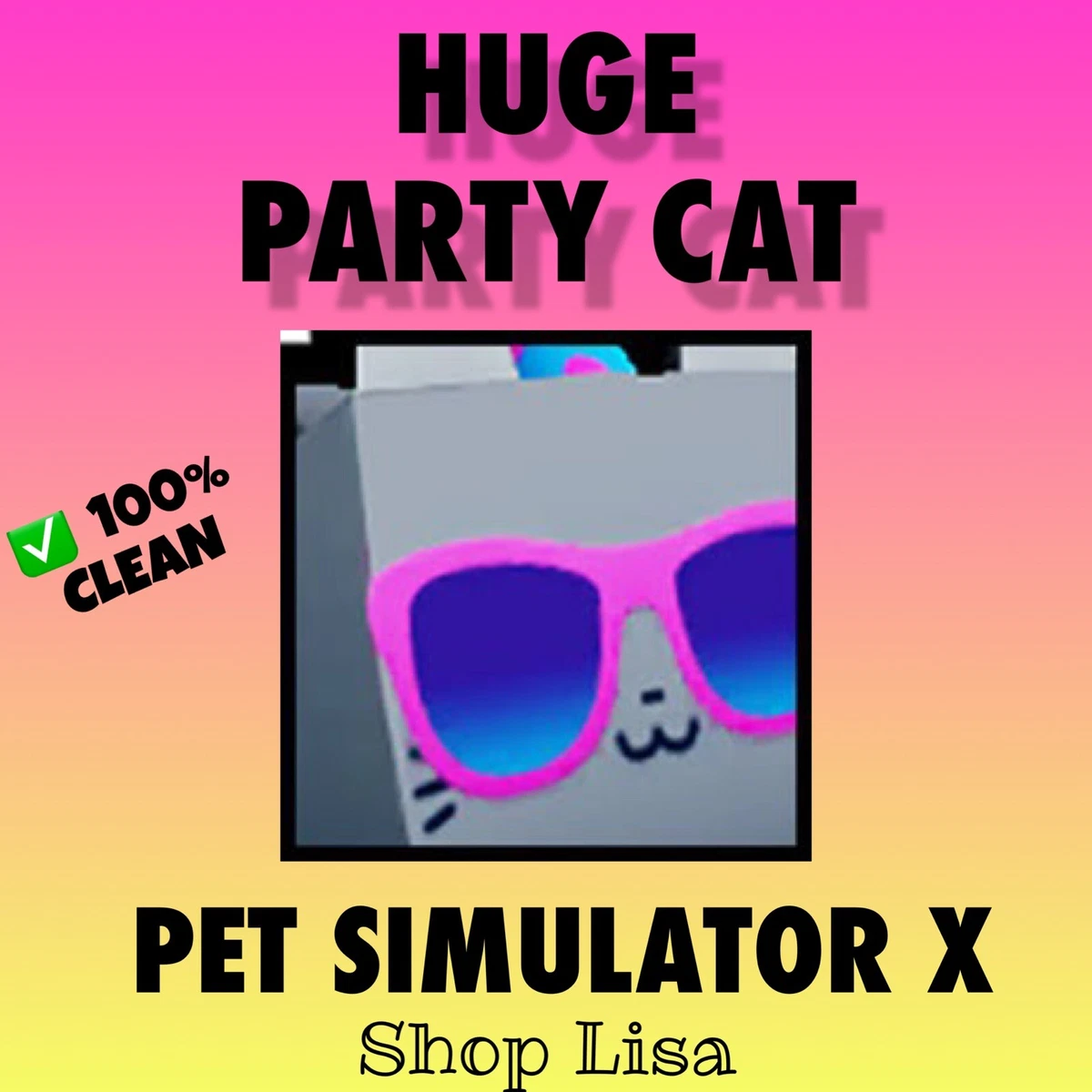 Huge Cupcake ▪️UNTRANSFERRED▪️ PSX Pet Simulator X ✨100% CLEAN + 10 BILL💎