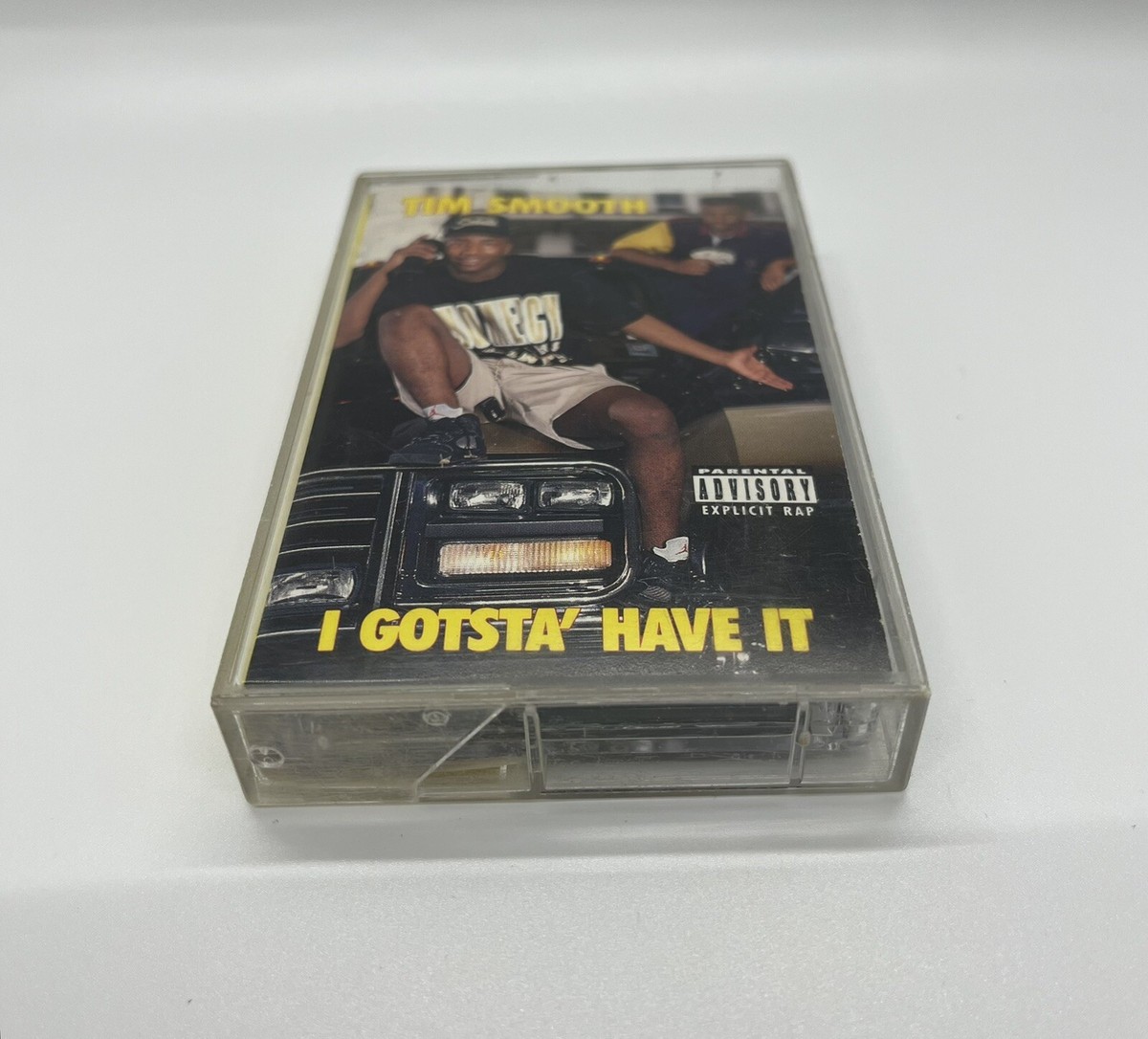TIM SMOOTH I Gotsa' Have It Cassette Catchy Raunchy Rap Mini Album