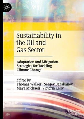 Sustainability in the Oil and Gas Sector Thomas Walker
