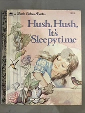Vintage A Little Golden Book Hush, Hush It’s Sleepytime 301-53 1984 #2704