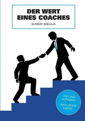 Der Wert des Coaches: In diesem Leben brauchen wir keine Fans, sondern Coaches b