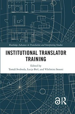 Institutional Translator Training by Tomáš Svoboda 9781032125756 NEW