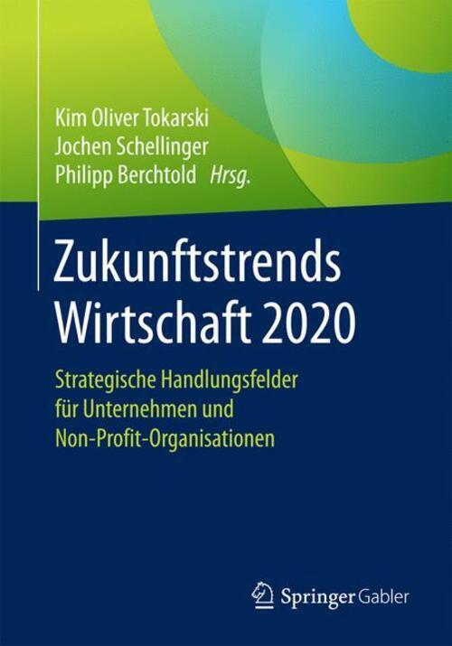 Thumbnail - Zukunftstrends Wirtschaft 2020 | Kim Oliver Tokarski (u. A.) |