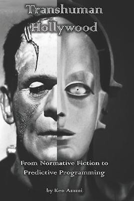 Transhumanes Hollywood: Von normativer Fiktion zur vorausschauenden Programmierung von Ken...