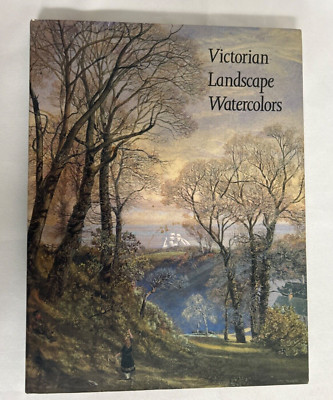 Victorian Landscape Watercolors by  Scott Wilcox and Christopher Newall