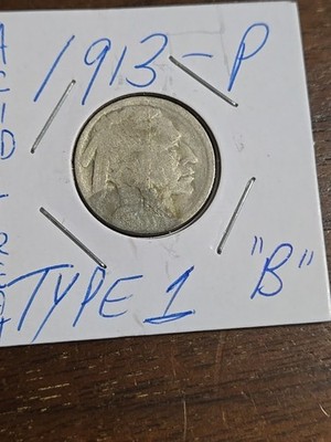 1913 Buffalo Nickel ''B'' Type 1 or Variety 1 Acid Treated