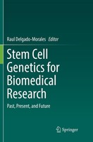 Stem Cell Genetics For Biomedical Research Raul Delgado-Morales