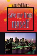 Save Me from Myself by Andre Williams (English) Paperback Book