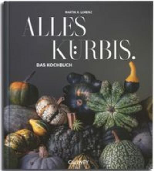 Callwey Alles Kürbis, Ratgeber Von Martin H. Lorenz - Bild 3
