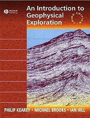 An Introduction to Geophysical Exploration,Philip Kearey, Michae