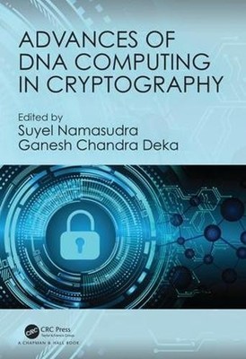 Advances of DNA Computing in Cryptography - 9780815385325