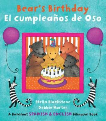 Bear's Birthday/El Cumpleanos de Oso - Paperback By Blackstone, Stella - GOOD