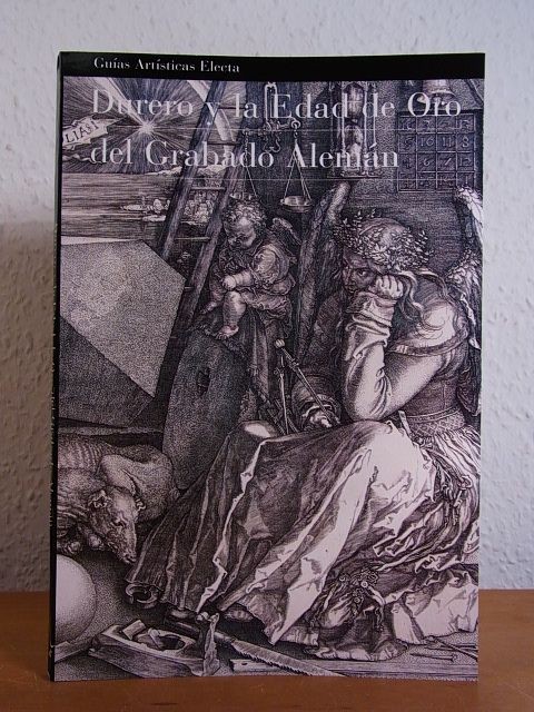 Durero y la Edad de Oro del Grabado Alemán (s. XV-XVI) Huidobro, Concha: