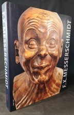 Franz Xaver Messerschmidt. [anlässlich der A...