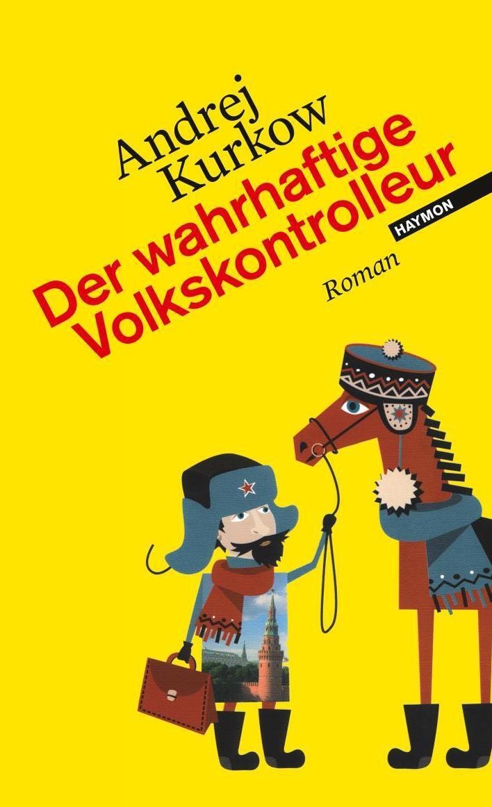 Andrej Kurkow ~ Der wahrhaftige Volkskontrolleur - Bild 3