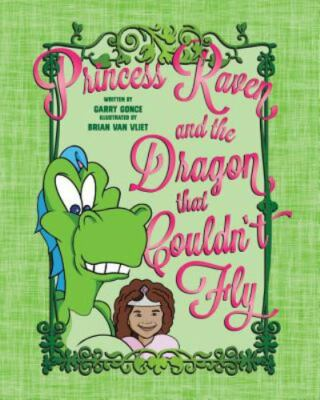 #ad Princess Raven and the Dragon That Couldn#x27;t Fly by Gonce Garry Like New Use... $13.98