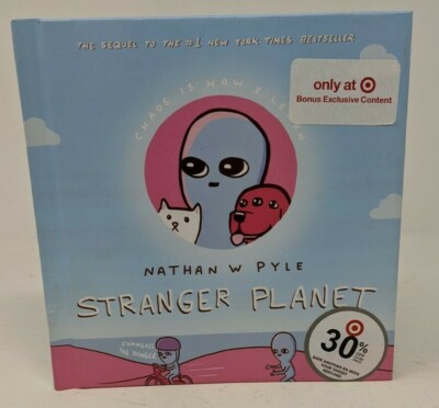 Stranger Planet by Nathan W. Pyle (Chaos Is How We Learn) *Please read 