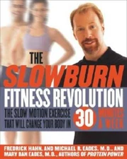 The Slow Burn Fitness Revolution: The Slow Motion Exercise That Will - VERY GOOD