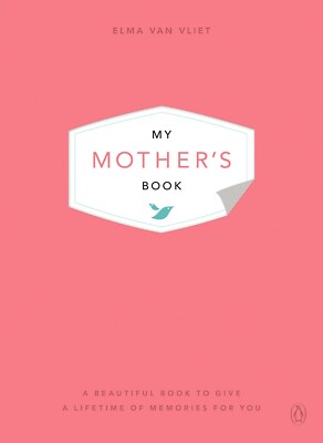 My Mother's Book by Elma Van Vliet (English) Hardcover Book NEW E37
