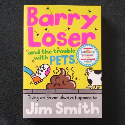 Barry Loser & the Trouble with Pets/Jim Smith/Prize winning author/Sausage dog/