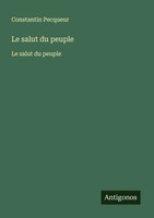 Constantin Pecqueur | Le Salut Du Peuple | Taschenbuch | FranzöSisch (2025)