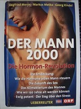 Der Mann 2000: Die Hormon-Revolution, S Meryn, M Metka und G Kindel