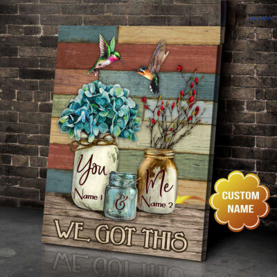 Hummingbird Flower, You And Me, We Got This Customized Personalized NAME