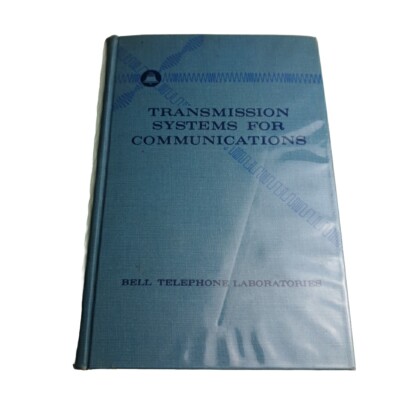 Transmission Systems for Communications Bell Telephone Laboratories 1964 HB Book