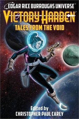 Victory Harben: Tales from the Void (Edgar Rice Burroughs Universe) (Paperback o