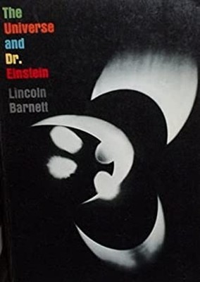 The Universe and Dr. Einstein Hardcover Lincoln Kinnear Barnett