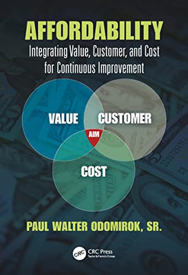 Affordability: Integrating Value, Customer, and Cost fo - Paperback / softback N