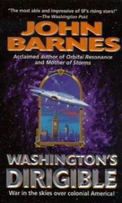 Washingtons Dirigible (Timeline Wars, No2) By Barnes, John - ACCEPTABLE