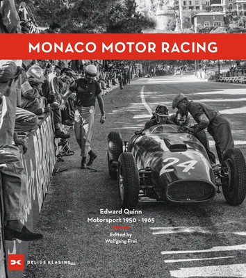 Monaco Motor Racing | Edward Quinn. Motorsport 1950 - 1965 | Wolfgang Frei