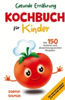 Gesunde ErnäHrung Leicht Gemacht - Kochbuch FüR Kinder | Dagmar Schmidt | Buch