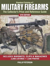 Standard Catalog of Military Firearms: The Collector's Price and Reference G...