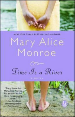 Time Is a River - Mary Alice Monroe, 1416546642, paperback