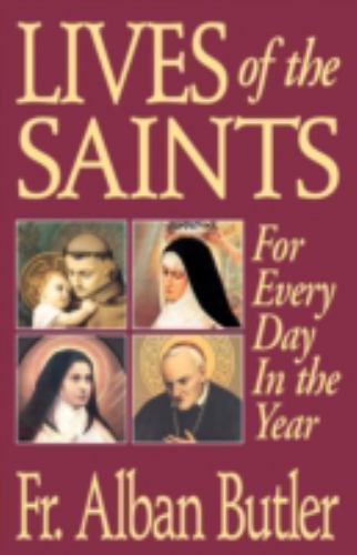 Lives of the Saints: For Every Day in the Y- 0895555301, paperback, Alban Butler