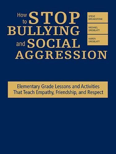 How to Stop Bullying and Social Aggression : Elementary Grade Lessons ...