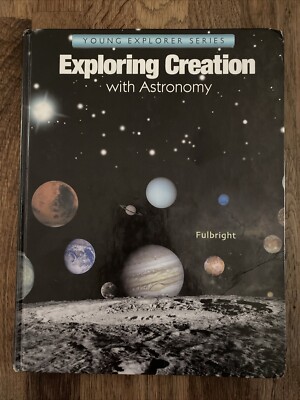 Young Explorer Ser.: Exploring Creation with Astronomy by Jeannie Fulbright...