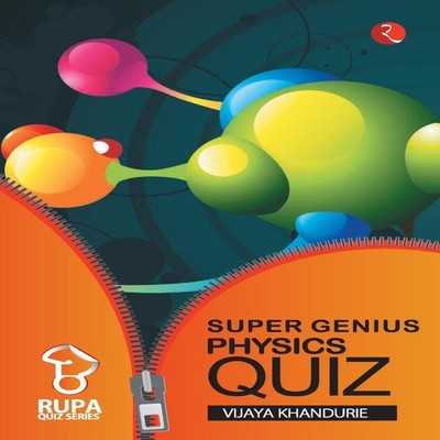 Rupa Book of Super Genius Physics Quiz Vijaya Khandurie Paperback
