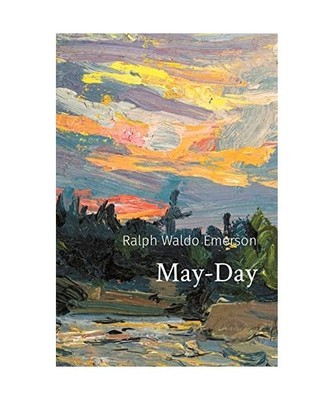 May-Day, Ralph Waldo Emerson