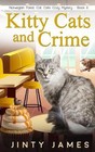 Kitty Cats and Crime: A Norwegian Forest Cat Caf? Cozy Mystery - Book 6 by Jinty